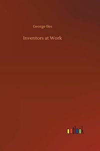 Inventors at Work