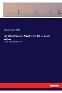 Wanderung der Novelle von der treulosen Wittwe