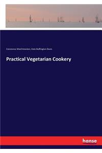 Practical Vegetarian Cookery