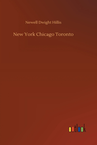 New York Chicago Toronto