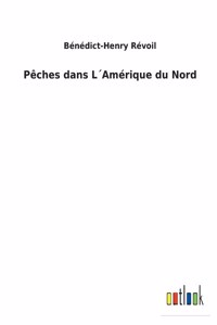 Pêches dans L´Amérique du Nord
