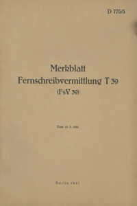 D 775/5 Merkblatt Fernschreibvermittlung T 39 (FsV 39): 1941 - Neuauflage 2022
