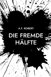 Die fremde Hälfte