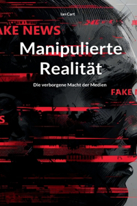 Manipulierte Realität