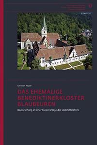 Das Ehemalige Benediktinerkloster Blaubeuren