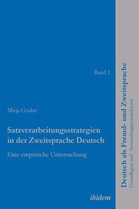 Satzverarbeitungsstrategien in der Zweitsprache Deutsch. Eine empirische Untersuchung