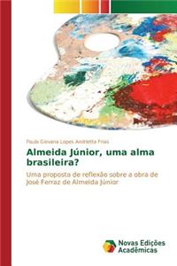Almeida Júnior, uma alma brasileira?
