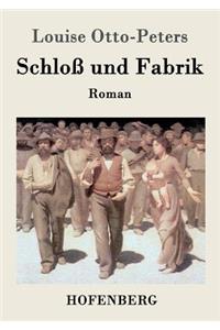 Schloß und Fabrik