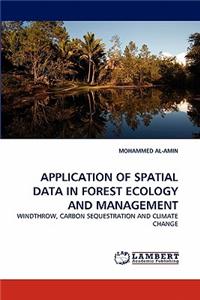 Application of Spatial Data in Forest Ecology and Management