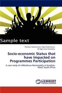 Socio-Economic Status That Have Impacted on Programmes Participation