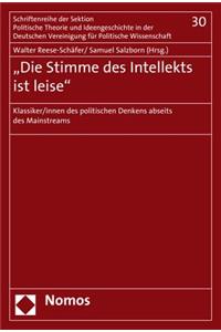 'Die Stimme Des Intellekts Ist Leise'