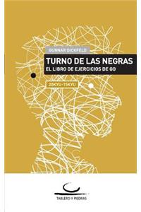Turno de las Negras