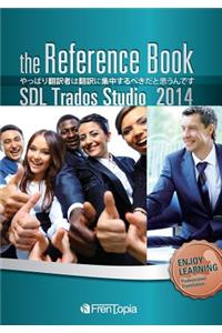 Sdl Trados Studio 2014 Reference Book