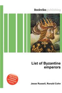 List of Byzantine Emperors