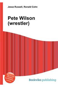 Pete Wilson (Wrestler)