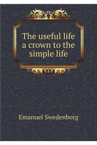 The useful life a crown to the simple life