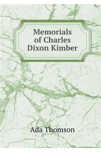 Memorials of Charles Dixon Kimber