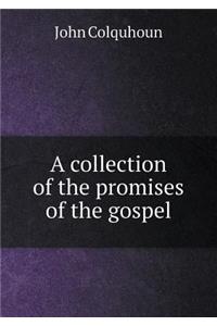 A Collection of the Promises of the Gospel