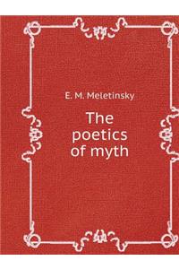 The Poetics of Myth