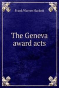 THE GENEVA AWARD ACTS