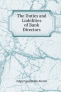 Duties and Liabilities of Bank Directors