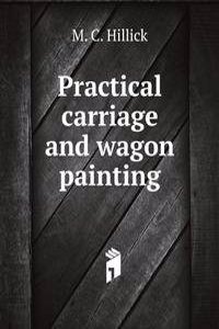 Practical carriage and wagon painting