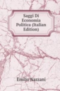 Saggi Di Economia Politica (Italian Edition)