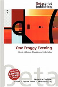 One Froggy Evening