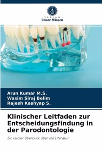 Klinischer Leitfaden zur Entscheidungsfindung in der Parodontologie