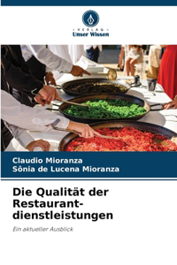 Qualität der Restaurant- dienstleistungen
