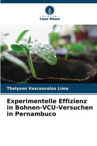 Experimentelle Effizienz in Bohnen-VCU-Versuchen in Pernambuco