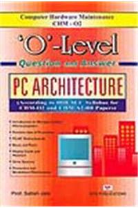 'O' Level Question and Answer: PC Architecture
