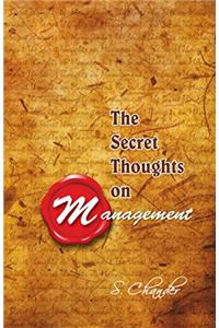 The Secret Thoughts on Management