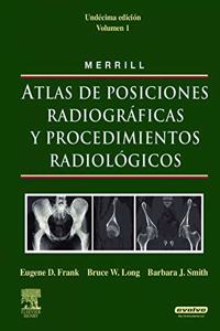 MERRILL. Atlas de Posiciones Radiograficas y Procedimientos Radiologicos, 3 vols. + evolve (Spanish Edition)
