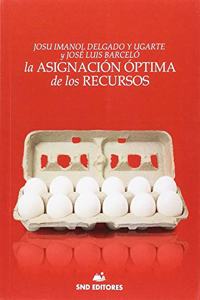 La asignacion optima de los recursos