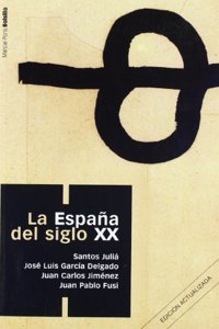La Espana del siglo XX
