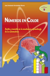 Numeros en color: Accion y reaccion en la ensenanza-aprendizaje de la matematica
