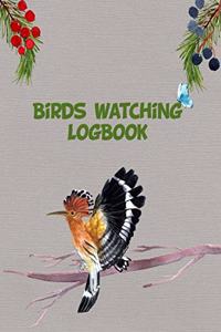 BIRDS WATCHING LOGBOOK: BIRDERS JOURNAL