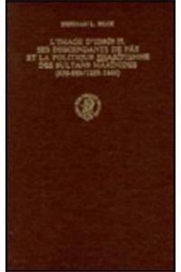 L'Image d'Idrīs II, Ses Descendants de Fās Et La Politique Sharīfienne Des Sultans Marīnides (656-869/1258-1465).