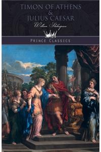 Timon of Athens & Julius Caesar