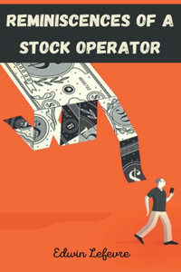 Reminiscences of a Stock Operator