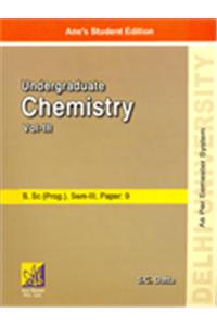 Du B.sc (prog): Undergraduate Chemistry Vol Iii