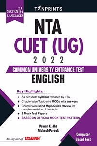 Tan Print'S English (Section Ia Languages) For Nta Cuet (Ug) 2022 - Exhaustive Coverage In A Student-Friendly Manner Featuring Conceptual Clarity, Mock Test Papers, Etc.