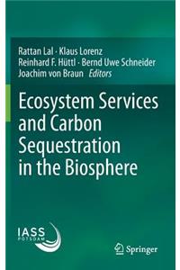 Ecosystem Services and Carbon Sequestration in the Biosphere