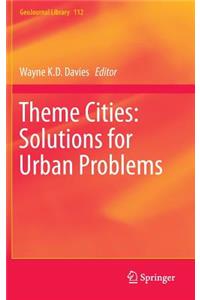 Theme Cities: Solutions for Urban Problems