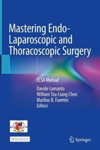 Mastering Endo-Laparoscopic and Thoracoscopic Surgery