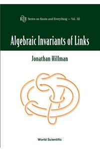 Algebraic Invariants of Links