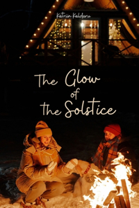 The Glow of the Solstice