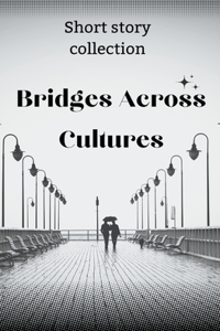 Bridges Across Cultures