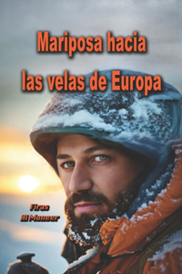 Mariposa hacia las velas de Europa